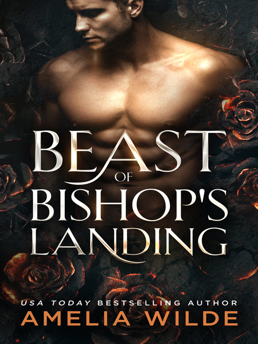 Title details for Beast of Bishop's Landing by Amelia Wilde - Available